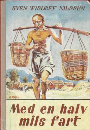 Nilssen, Sven Wisløff: Med en halv mils fart