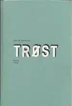 Johansson, Jens M: Trøst. Roman