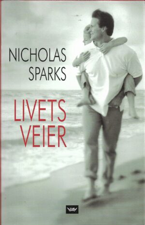 Sparks, Nicholas: Livets veier