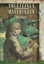 Mylock, Maj: Solsteinen måneringen