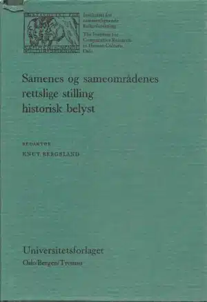 Samenes og sameområdenes rettslige stilling historisk belyst
