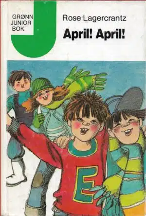 Lagercrantz, Rose: April! April!