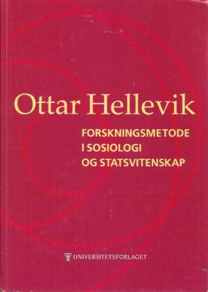 Hellevik, Ottar: Forskningsmetode i sosiologi og statsvitenskap