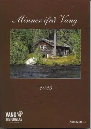 Minner ifrå Vang 2025. Årbok nr. 41