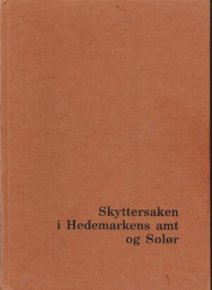 Brenden: Skyttersaken i Hedemarkens amt og Solør