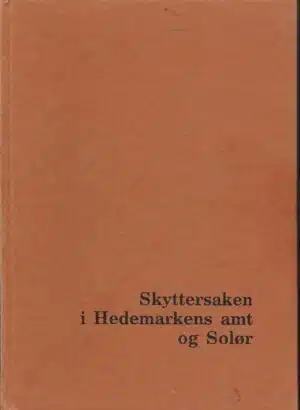 Brenden: Skyttersaken i Hedemarkens amt og Solør