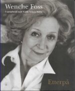 Foss, Wenche: Etterpå