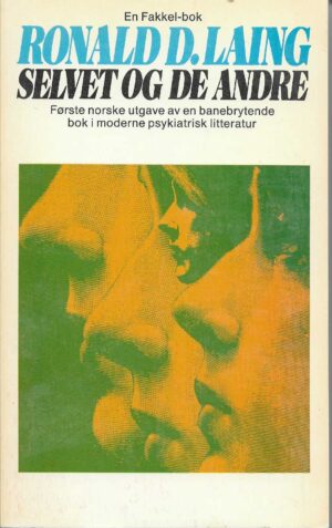 Laing, Ronald D: Selvet og de andre