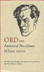 Aarnes, Asbjørn (Red med flere): ORD om Aasmund Brynhildsen til hans minne