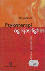 Psykoterapi og kjærlighet - fortelling om et vendepunkt