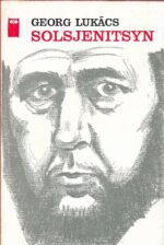 Lukács, Georg: Solsjenitsyn