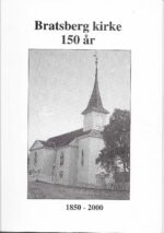 Bratsberg kirke 150 år 1850-2000
