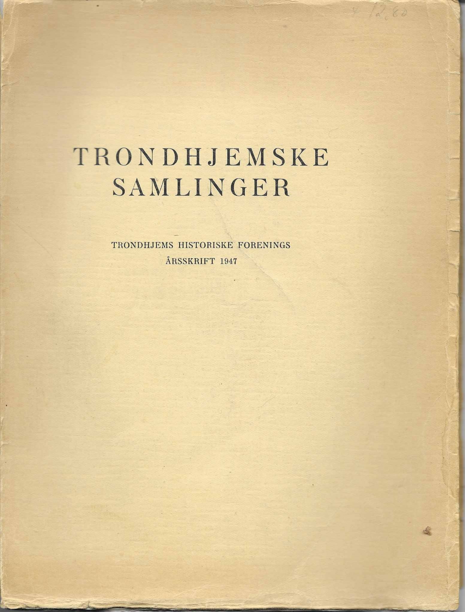 Trondhjemske samlinger årsskrift 1947