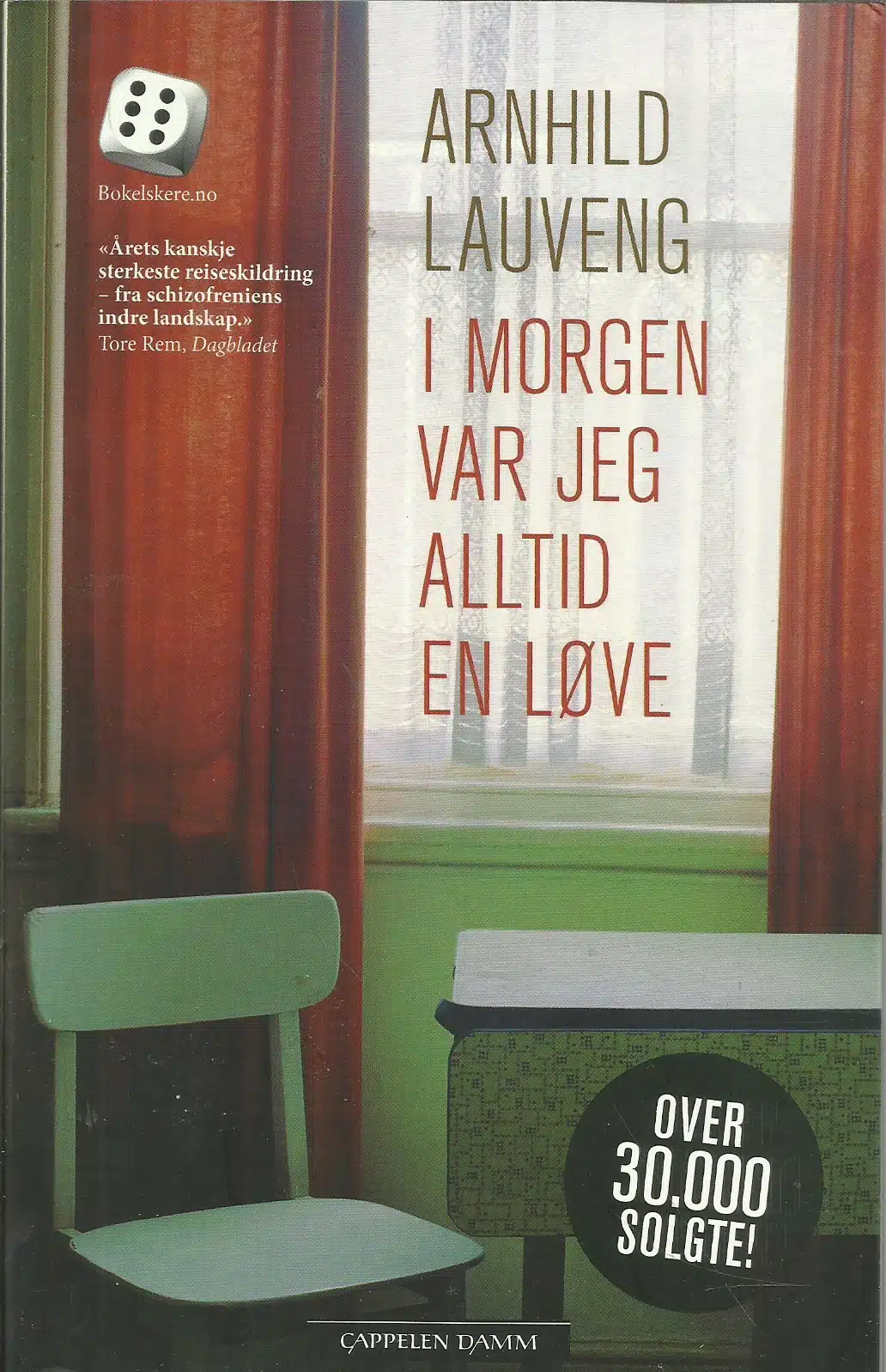 I morgen var jeg alltid en løve