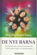 Losey, Meg Blackburn: De nye barna