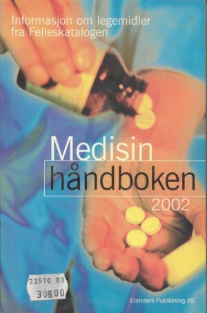 Medisinhåndboken 2002. Informasjon om legemidler fra Felleskatalogen