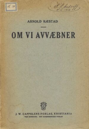 Ræstad, Arnold: Om vi avvæbner