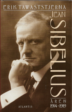 Tawaststjerna, Erik: Jean Sibelius Åren - 1914-1919