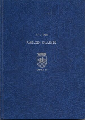 Gram, H.T: Familien Kallevig