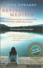 Edwards, Gill: Bevissthetsmedisin
