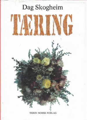 Skogheim, Dag: Tæringen