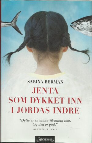 Berman, Sabina: Jenta som dykket inn i jordas indre