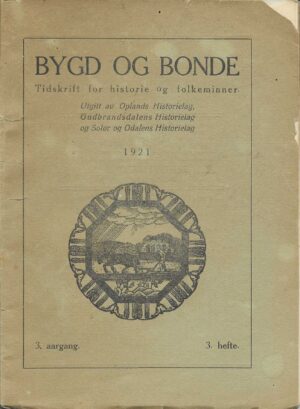 Bygd og Bonde 3 .aargang. 3. hefte 1921