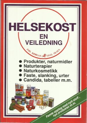 Bjørgan og Olsen: Helsekost. En veiledning