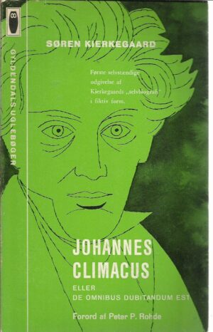 Kierkegaard, Søren: Johannes Climacus eller De omnibus dubitandum est