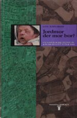 Kjølsrød, Lise: Jordmor der mor bor? - En sosiologisk studie av jordmoryrket etter 1945