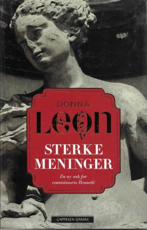 Leon, Donna: Sterke meninger