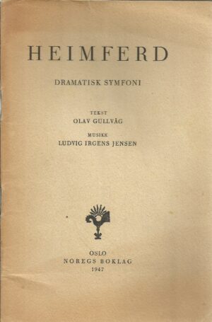 Heimferd. Dramatisk symfoni