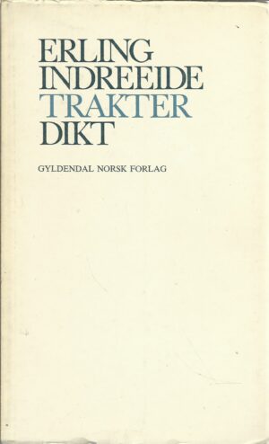 Indreeide, Erling: Trakter. Dikt