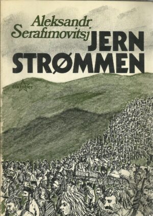 Serafimovitsj, Aleksandr: Jernstrømmen