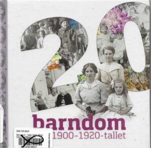 Barndom 1900-1920-tallet