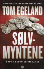 Egeland, Tom: Sølv Myntene