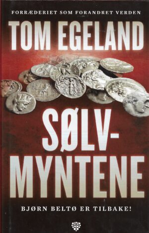 Egeland, Tom: Sølv Myntene
