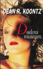 Koontz, Dean R.: Dødens Museum