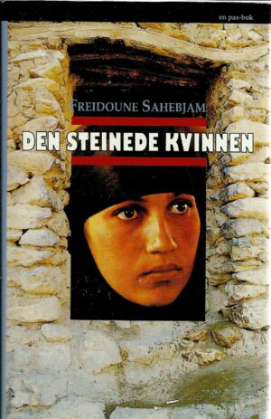 Sahebjam, Freidoune: Den steinede kvinnen
