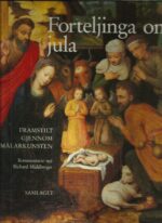 Forteljinga om jula. Framstilt gjennom målarkunsten