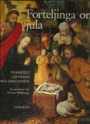 Forteljinga om jula. Framstilt gjennom målarkunsten