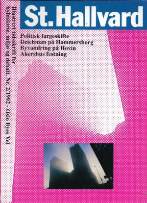 St.Hallvard - Byhistorie - Miljø og Debatt 1987 - 1992
