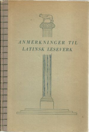 Mørland: Anmerkninger til latinsk leseverk