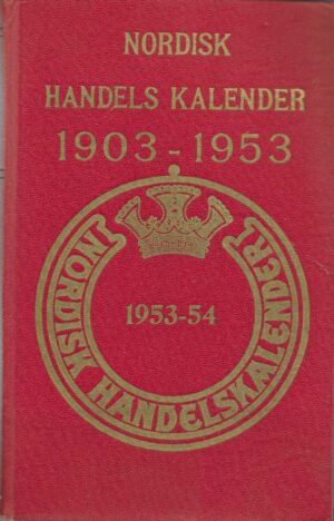Nordisk handels kalender 1953-54. Danmark-Norge-Sverige-Finland-Island