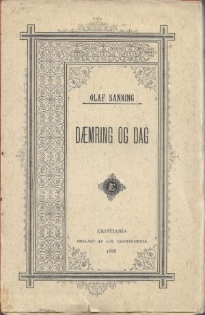 Sanning, Olaf: Dæmring og dag