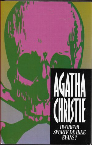 Christie, Agatha: Hvorfor spurte de ikke Evans?