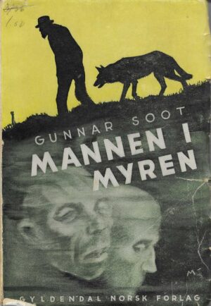 Soot: Mannen i myren. Kriminalroman