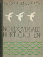 Stavseth, Reidar: Nordover med hurtigruten