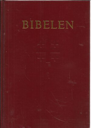 Bibelen. Den Hellige skrift. Det gamle testamente. Det nye testamente