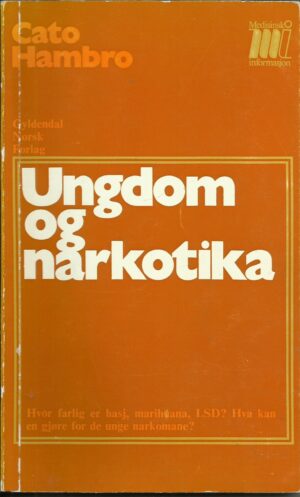 Hambro, Cato: Ungdom og narkotika